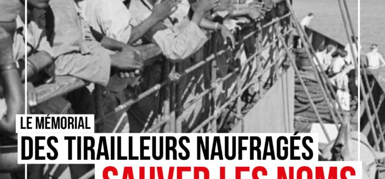 LE MÉMORIAL DES TIRAILLEURS NAUFRAGES- une exposition pour « sauver les noms », 12 janvier 2018
